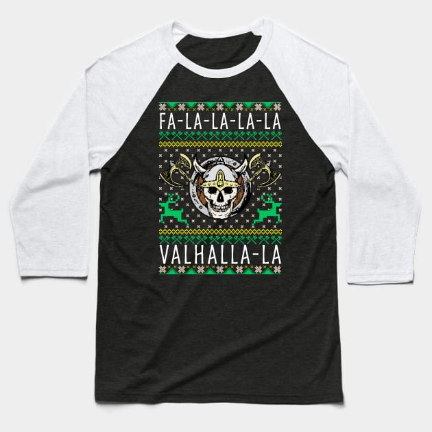 Fa-La-La-La Valhalla-La Viking God Ugly Christmas Baseball T-Shirt by theperfectpresents